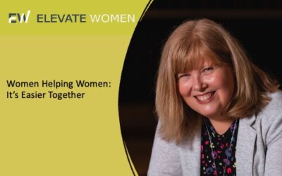 Women Helping Women: It’s Easier Together